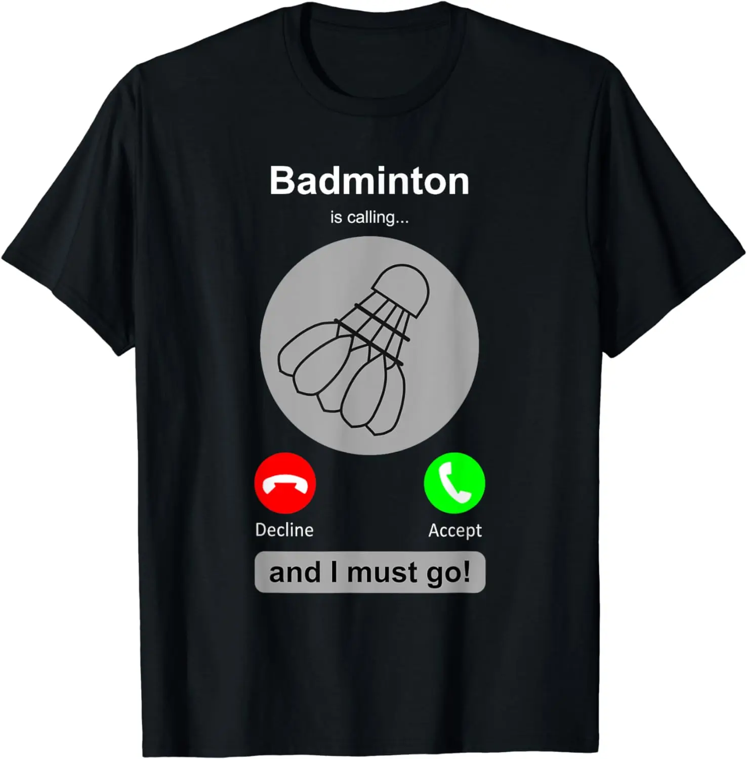 Badminton Is Calling - Kaos Badminton lucu kaos Badminton panggilan